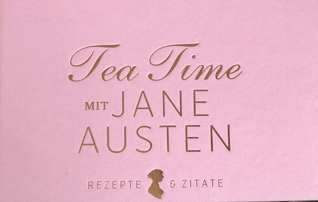 Tea Time Jane Austen Buch